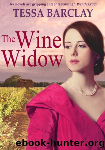 The Wine Widow (The Champagne Dynasty Family Saga Book 1) by Tessa Barclay