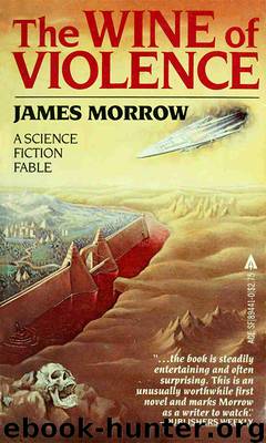 The Wine of Violence by James Morrow