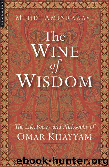 The Wine of Wisdom by Aminrazavi Mehdi;