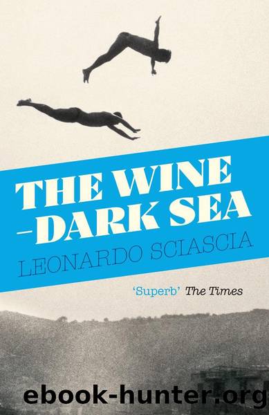 The Wine-Dark Sea by Leonardo Sciascia