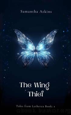 The Wing Thief (Tales from Letherea Book 1) by Samantha Atkins