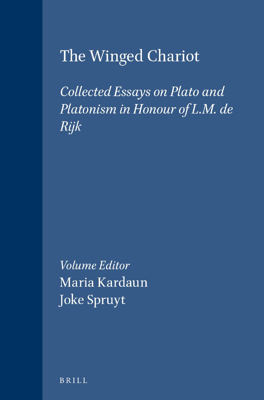 The Winged Chariot: Collected Essays on Plato and Platonism in Honour of L.M. De Rijk by Author Unknown
