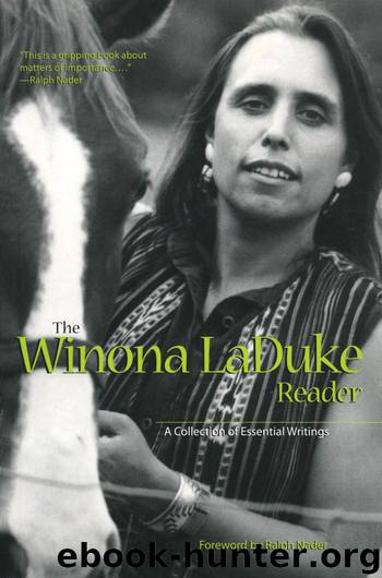 The Winona LaDuke Reader (History & Heritage) by Winona Laduke