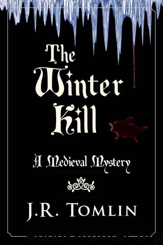 The Winter Kill: A Medieval Mystery Novella (The Sir Law Kintour Series Book 2) by Tomlin J. R