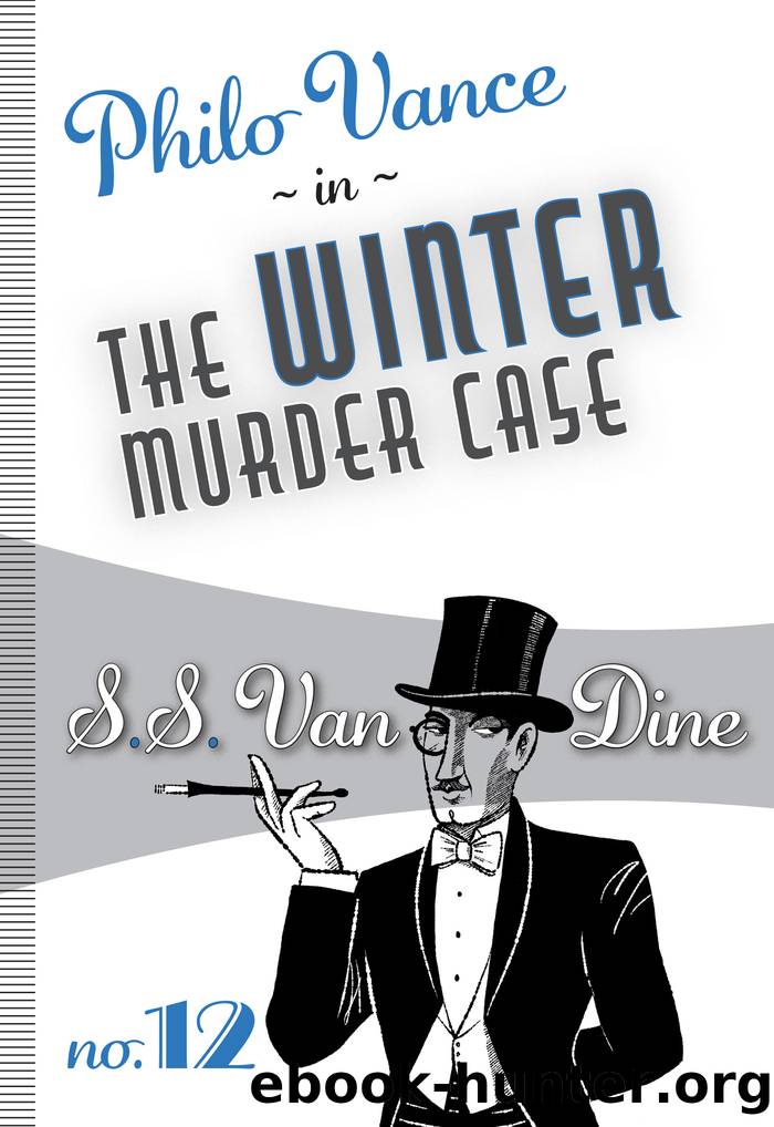 The Winter Murder Case by S.S. Van Dine
