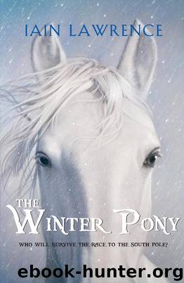 The Winter Pony by Iain Lawrence