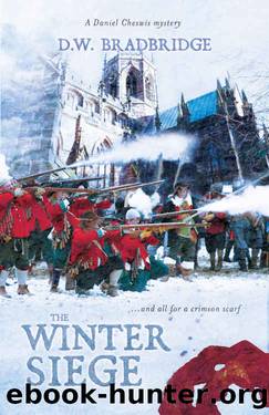 The Winter Siege (Daniel Cheswis Book 1) by D. W. Bradbridge