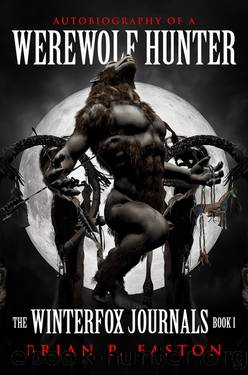 The Winterfox Journals Book One by Brian P. Easton
