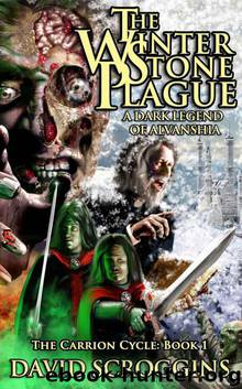 The Winterstone Plague (The Carrion Cycle) by Scroggins David