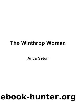 The Winthrop Woman by Anya Seton