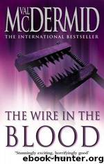 The Wire in the Blood by Val McDermid