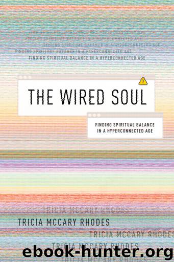 The Wired Soul by Tricia McCary Rhodes
