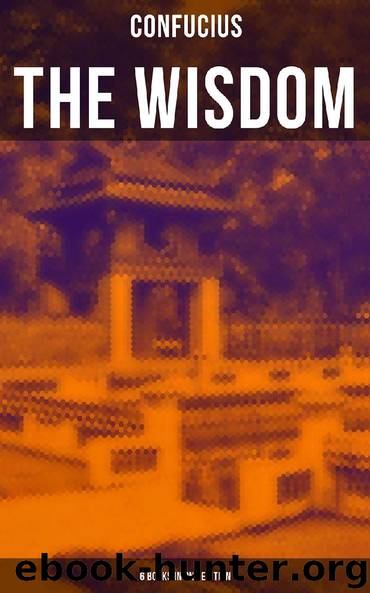 The Wisdom of Confucius - 6 books in One Edition by Confucius