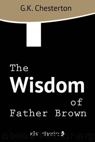 The Wisdom of Father Brown by G.K. Chesterton