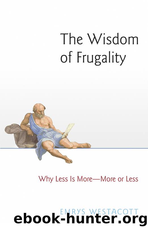 The Wisdom of Frugality by Westacott Emrys;