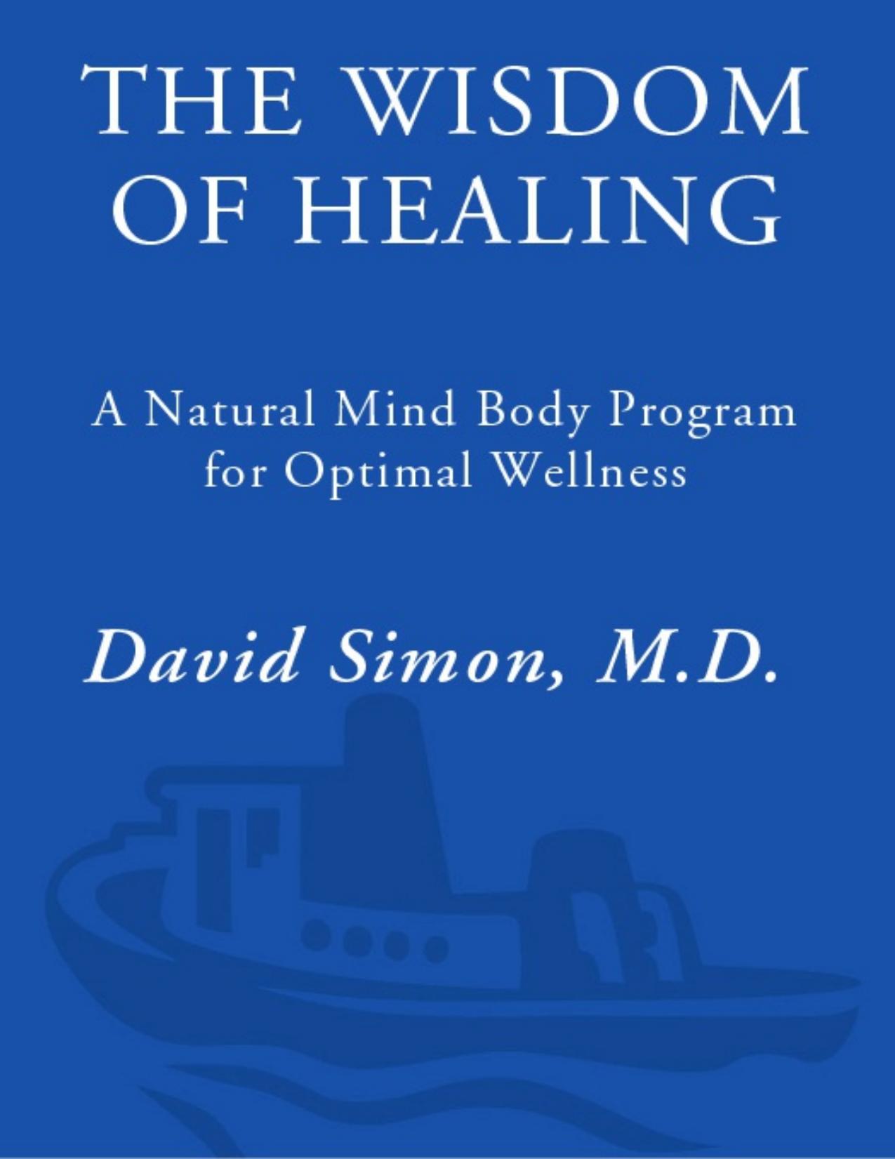 The Wisdom of Healing by Deepak Chopra M.D