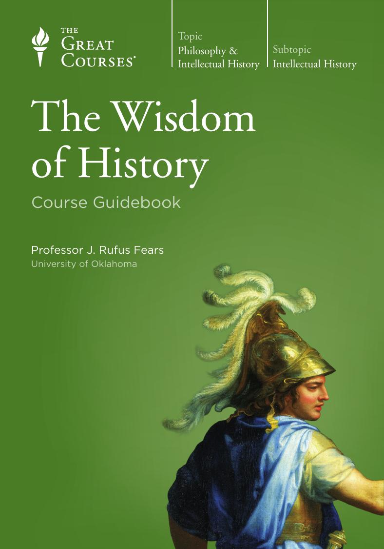 The Wisdom of History by J. Rufus Fears
