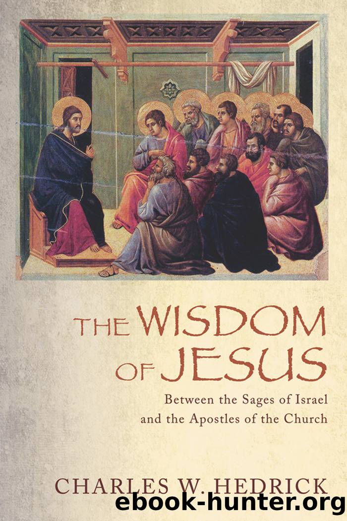 The Wisdom of Jesus by Hedrick Charles W.;