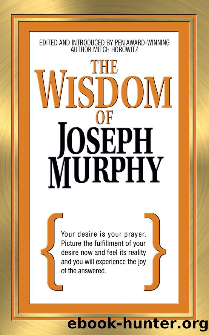 The Wisdom of Joseph Murphy by Unknown