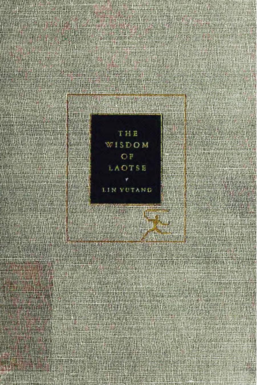 The Wisdom of Laotse (1948) by Lin Yutang