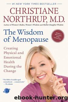 The Wisdom of Menopause by Christiane Northrup M. D