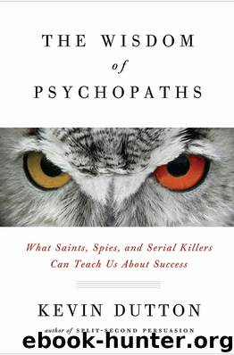 The Wisdom of Psychopaths by Kevin Dutton
