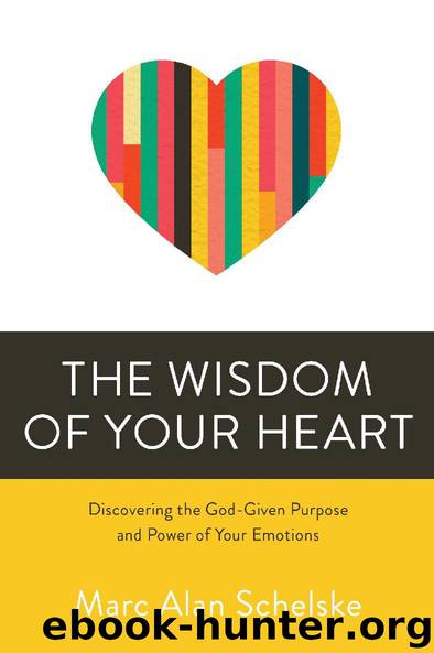 The Wisdom of Your Heart by Marc Alan Schelske