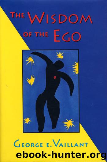 The Wisdom of the Ego by George E. Vaillant