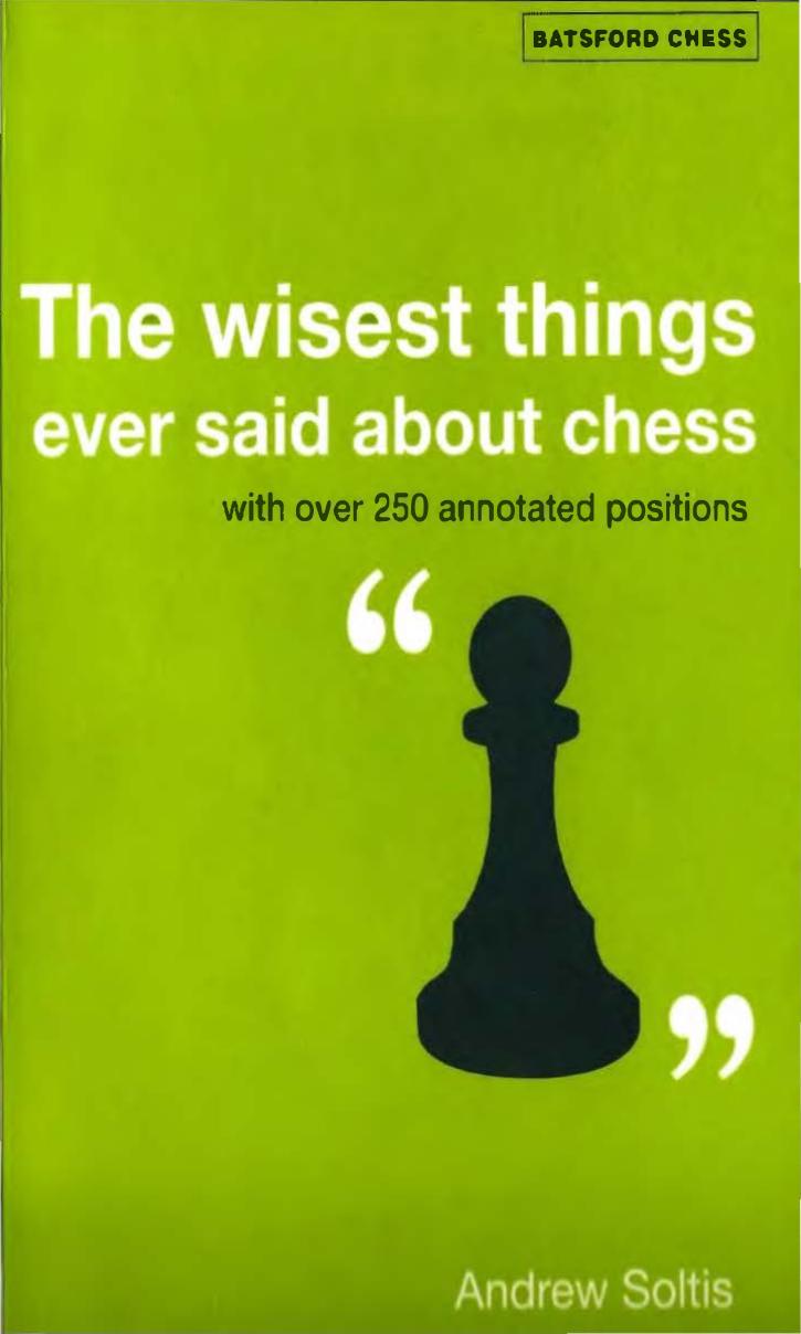 The Wisest Things Ever Said about Chess by Andrew Soltis
