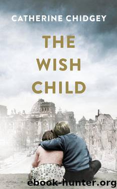The Wish Child by Catherine Chidgey