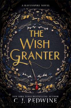 The Wish Granter (Ravenspire Book 2) by C. J. Redwine