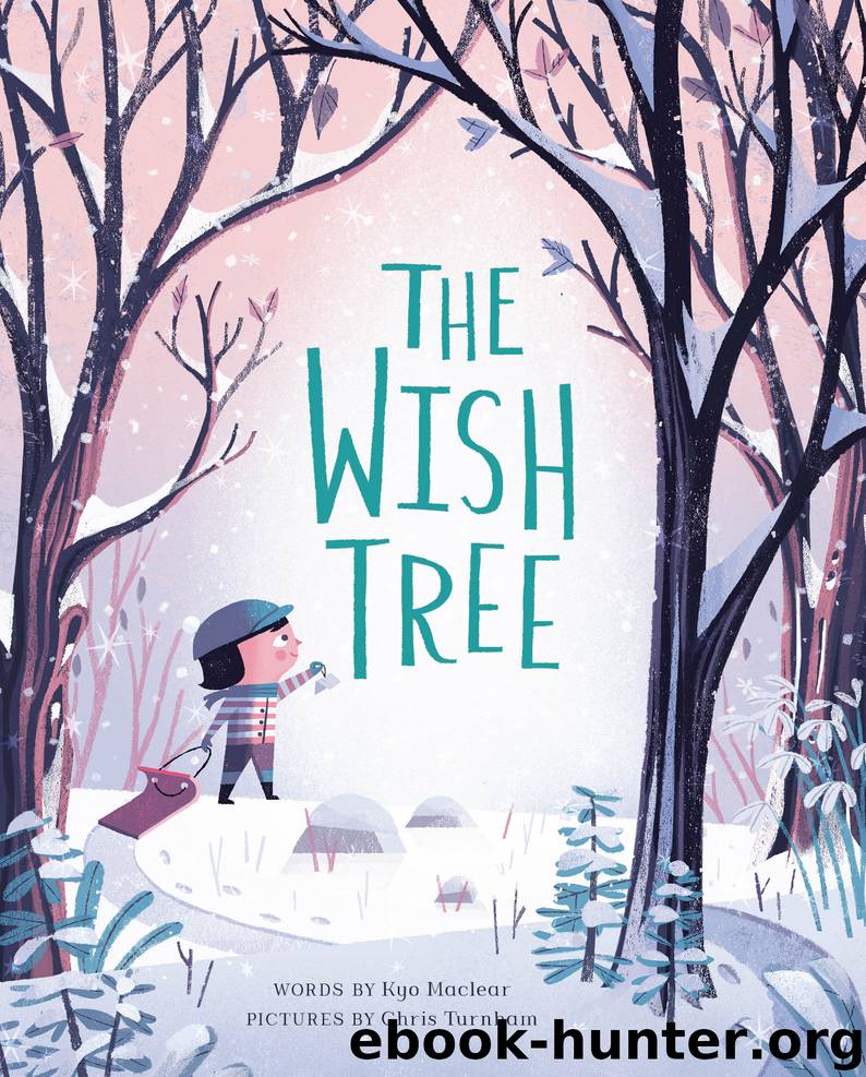 The Wish Tree by Kyo Maclear
