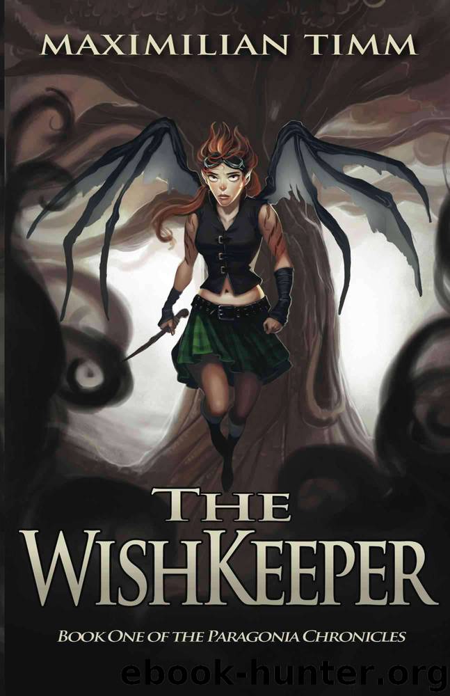 The WishKeeper (The Paragonia Chronicles) by Maximilian Timm