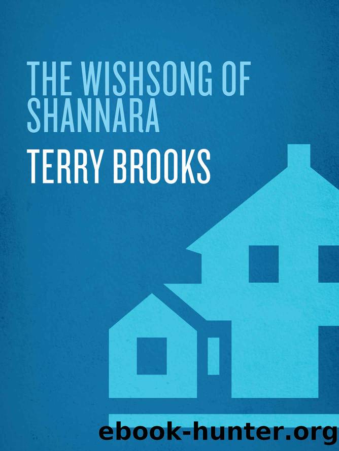 The Wishsong of Shannara (The Shannara Chronicles) (The Sword of Shannara Book 3) by Terry Brooks