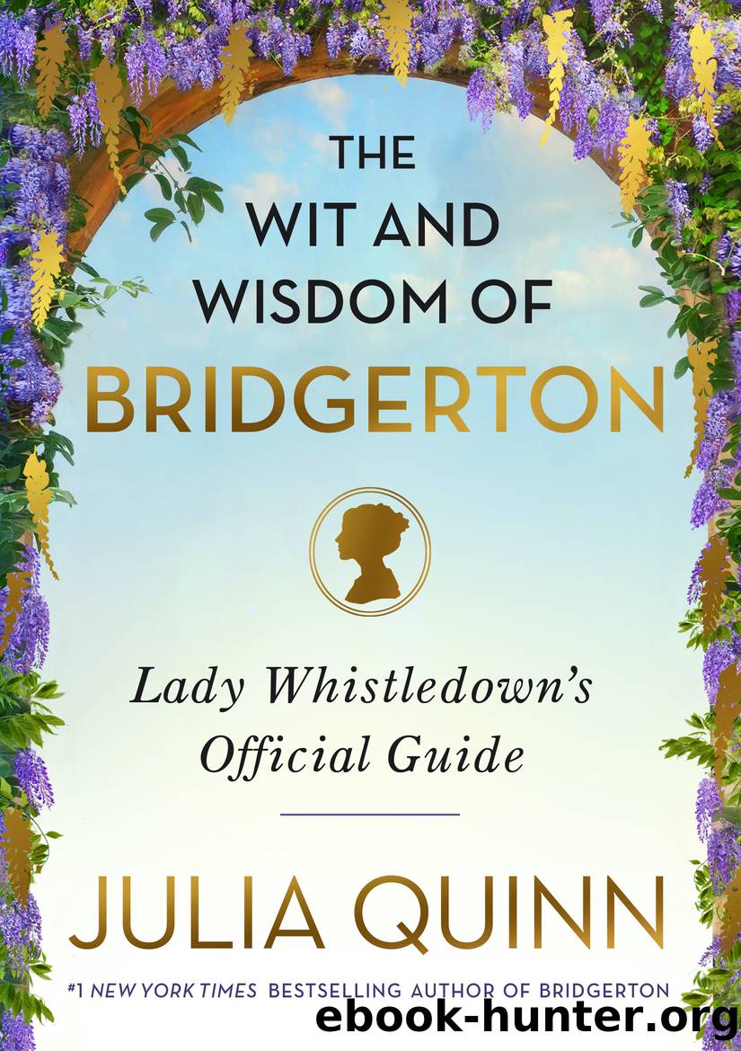 The Wit and Wisdom of Bridgerton by Julia Quinn