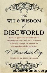 The Wit and Wisdom of Discworld by Terry Pratchett & Stephen Briggs