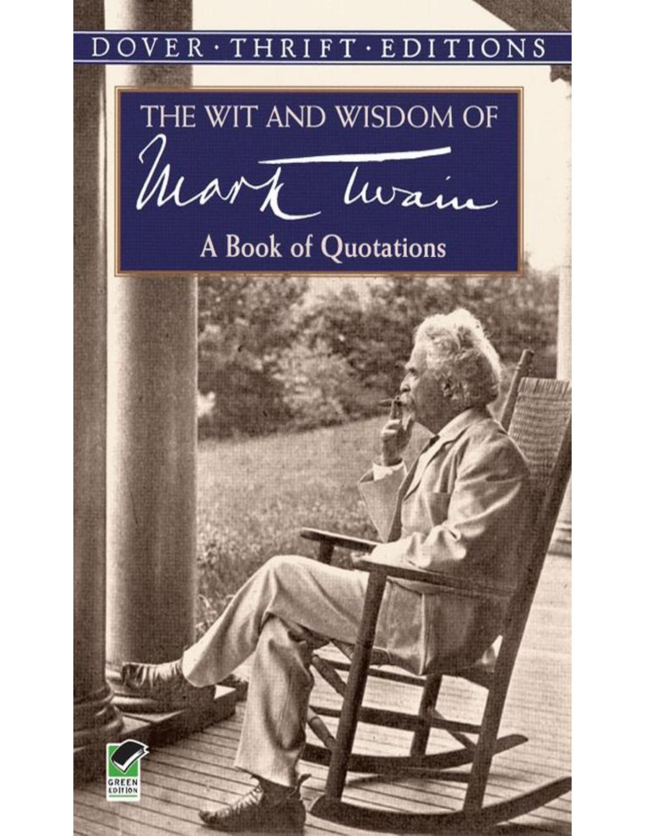 The Wit and Wisdom of Mark Twain: A Book of Quotations (Dover Thrift Editions) by Twain Mark