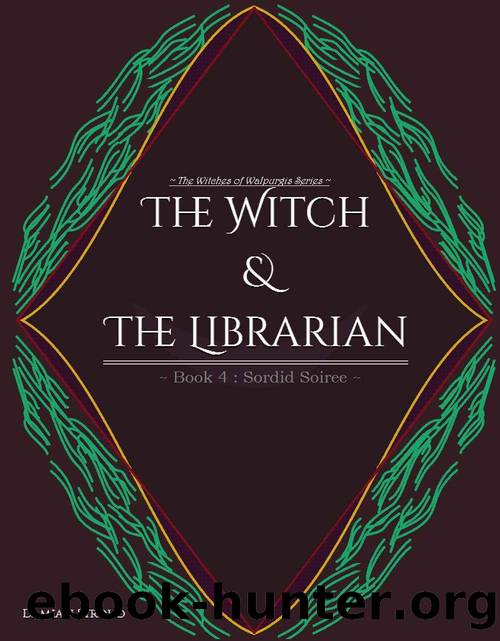 The Witch & The Librarian : Book #4: ~Sordid Soiree~ by Damian Stroud