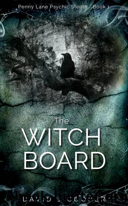 The Witch Board: Penny Lane Series, #1 by David J Cooper