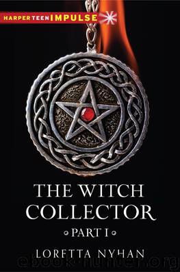 The Witch Collector Part I by Loretta Nyhan
