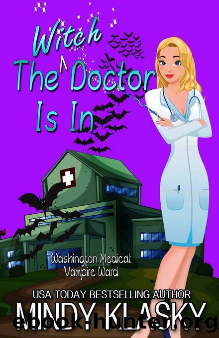 The Witch Doctor Is in [Washington Medical_Vampire Ward] by Mindy Klasky