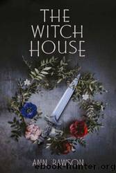 The Witch House by Ann Rawson