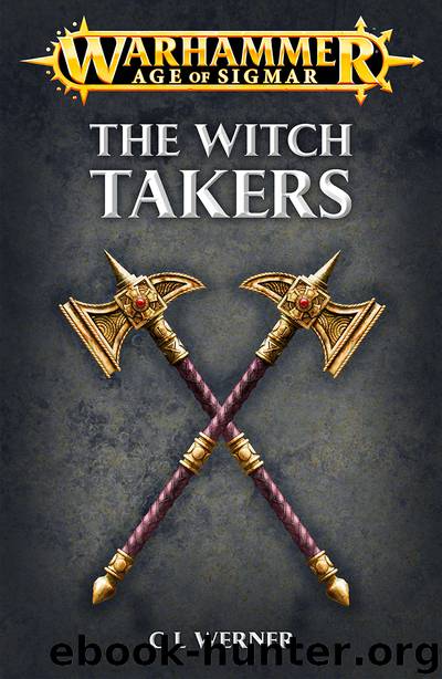 The Witch Takers - C L Werner by Warhammer