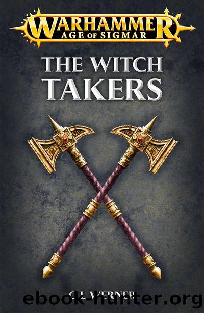 The Witch Takers by C L Werner