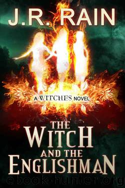 The Witch and the Englishman (The Witches Series Book 2) by J.R. Rain