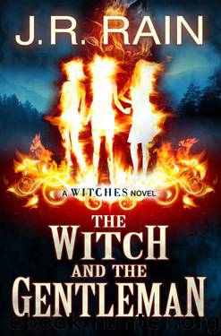 The Witch and the Gentleman (The Witches Series Book 1) by J.R. Rain