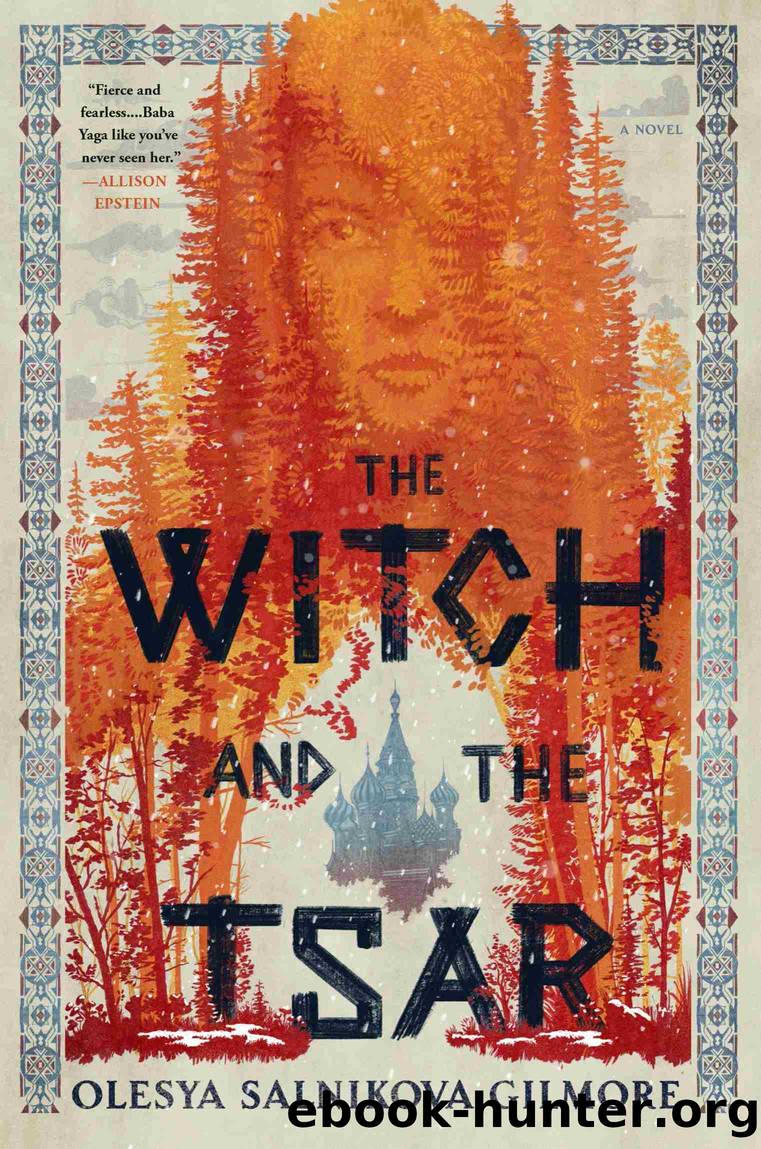 The Witch and the Tsar by Olesya Salnikova Gilmore