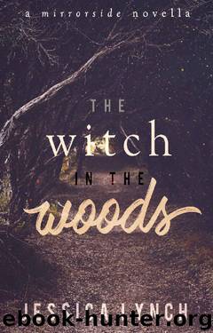 The Witch in the Woods by Jessica Lynch