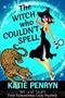 The Witch who Couldn't Spell: Felix and Penzi's First Paranormal Mystery (French Country Murders Book 1) by Katie Penryn