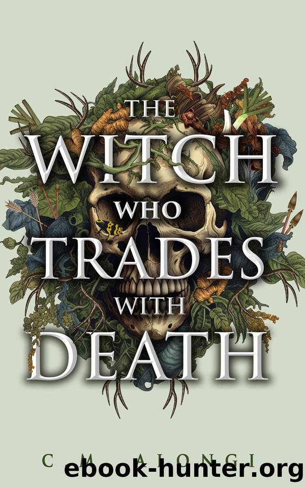 The Witch who Trades with Death by C.M. Alongi
